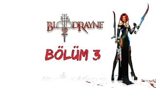 BloodRayne 2-Yarasa Adam(Bölüm 3)