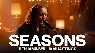 Seasons // Benjamin William Hastings // Live at Sound Emporium