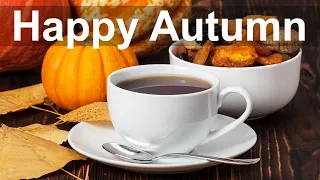 Happy Autumn Jazz - Positive Mood Jazz and Bossa Nova Music to Relax