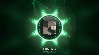 INNA - Cryo (FONEZ REMIX)