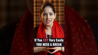 If You Cry Very Easily You Need a Break | Jaya Kishori