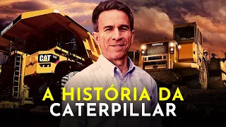 A LÍDER MUNDIAL EM TRATORES E MÁQUINAS GIGANTES - A HISTÓRIA DA CATERPILLAR