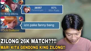 REAKSI KING ZILONG LIHAT FANNY GW GESEK GESEK!! ZILONG 26K MATCH REAL KAH!?!?