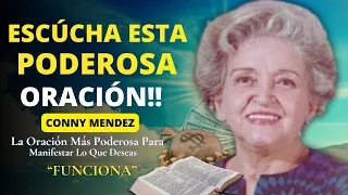 LA ORACIÓN MÁS PODEROSA PARA MANIFESTAR LO QUE DESEAS – CONNY MENDEZ, LEY DE LA ATRACCI0N,METAFÍSICA