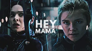 Yelena Belova & Kate Bishop || Hey Mama!