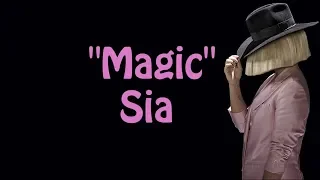 SIA- Magic