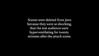 Rare deleted scenes from Jaws. Removed as test audience hyperventilated 20mins after .