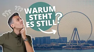 Dubais Wahrzeichen "Ain Dubai" steht still - Was ist passiert? | Die Story von Bluewaters Island