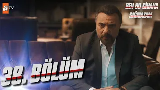 Ben Bu Cihana Sığmazam 38. Bölüm @atvturkiye