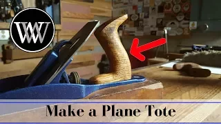 How to Make a Tote for a Hand Plane | Making a handle with hand tools