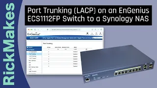 Port Trunking (LACP) on an EnGenius ECS1112FP Switch to a Synology NAS