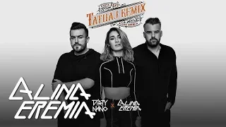 Dirty Nano x Alina Eremia - Tatuaj Remix