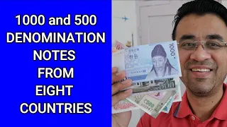 1000 and 500 Denomination Notes of  Eight Countries - Foreign Currency Collection