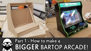 How to make a DIY BIGGER Bartop Arcade! - Part 1 - Raspberry Pi