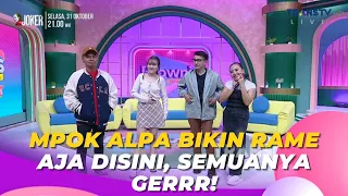 MPOK ALPA Bikin Rame Aja Disini, Semuanya Gerrr! | BROWNIS (24/10/23) P1