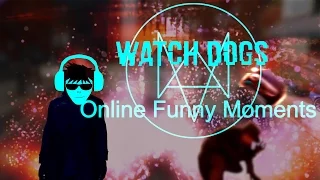 Watch Dogs Online Funny Moments ep. 1 - Hacking! Crashing! and Cashing!