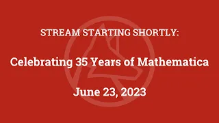 Celebrating 35 Years of Mathematica