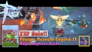 [F2P Solo Guide] Ponape Museum Legend 1F w/ Magic Begetter (42% depo) | Ragnarok M