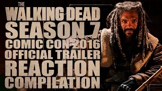 The Walking Dead Season 7 | Comic Con 2016 Official Trailer | Reactions Compilation