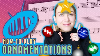 How to Play Ornaments: Trills, Mordents and More