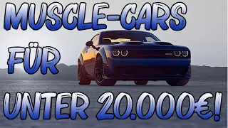 Die besten MUSCLE-CARS für UNTER 20.000€ | AutoSR