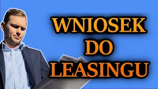 JAK WYPEŁNIĆ WNIOSEK DO LEASINGU ?? Szybki opis #MACIEJGNIEWKOWSKI #LEASING #WNIOSEK