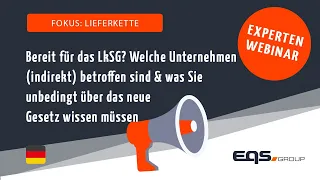 Bereit für das LkSG? Was Sie unbedingt über das neue Gesetz wissen müssen