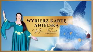 Co Anioły chcą Ci przekazać? 👼 Wybierz kartę i odkryj Przesłanie dla Ciebie | Maria Bucardi