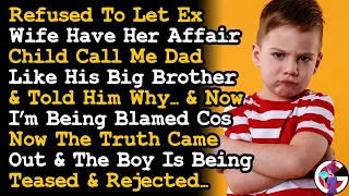 Refused To Let My ExWife's Affair Child Call Me Dad & Now They Blame Me Cos He's Being Teased~ AITA