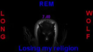 REM losing my religion extended wolf