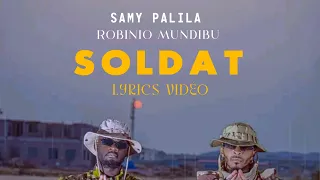 Samy Palila ft Robinio Mundibu (Soldat) (officiel vidéo lyrics)