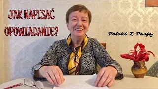 JAK NAPISAĆ OPOWIADANIE?❗️ | POLSKI Z PASJĄ