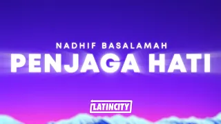 Nadhif Basalamah - penjaga hati (Lirik)