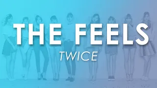 The Feels - TWICE (Lyrics)