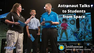 Astronaut Talks to Students from Space with Serena Auñón-Chancellor