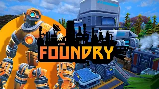 FOUNDRY - FRESH START - New Factory Automation & Crafting Game || Gameplay Walkthrough