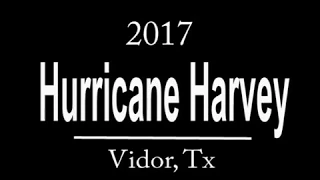Hurricane Harvey 2017- FBC Vidor, TX
