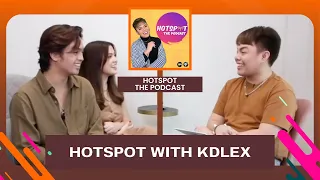 HOTSPOT THE PODCAST | Hotspot with KDLex