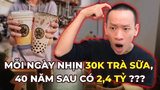 "LÃI KÉP" - Thực hư chuyện NHỊN TRÀ SỮA 40 năm, tự nhiên có 2.4 tỷ? |  Nguyễn Hữu Trí