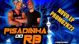 PISADINHA DO RB PROMOCIONAL 2K22