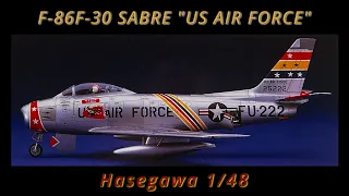 HASEGAWA 1/48 F-86F-30 SABRE USAF