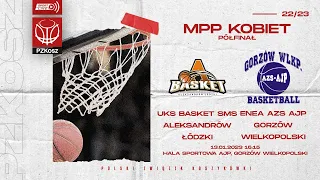 UKS Basket SMS Aleksandrów Łódzki - ENEA AZS AJP Gorzów Wielkopolski (1/2 MPP Kobiet)