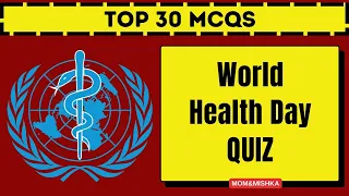 Quiz on World Health Day 2024/ 30 most important questions and answers/ World Health Day 2024 QUIZ