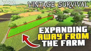 THE FARM IS SPREADING TO THE WEST! | Vintage Survival - Episode 27