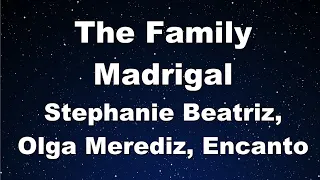 Karaoke♬ The Family Madrigal - Stephanie Beatriz, Olga Merediz, Encanto  【No Guide Melody】
