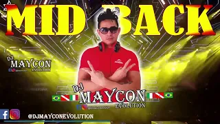 OS MELHORES DO MID BACK DJ MAYCON EVOLUTION