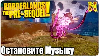 Borderlands The Pre-Sequel Remastered Прохождение №77 Остановите Музыку