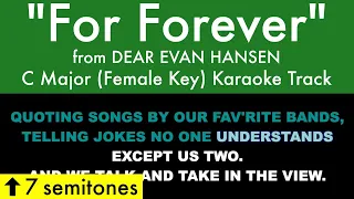 "For Forever" (Female Key) from Dear Evan Hansen (C Major) - Karaoke Track with Lyrics