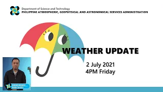 Public Weather Forecast Issued at 4:00 PM July 2, 2021