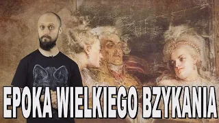 Epoka wielkiego bzykania - Libertynizm. Historia Bez Cenzury